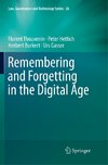 Remembering and Forgetting in the Digital Age