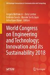 World Congress on Engineering and Technology; Innovation and its Sustainability 2018