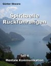 Spirituelle Rückführungen