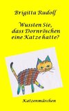 Wussten Sie, dass Dornröschen eine Katze hatte?