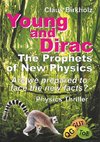 Young and Dirac - The Prophets of New Physics