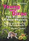 Young and Dirac - The Prophets of New Physics