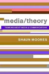 Moores, S: Media/Theory