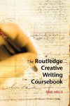 The Routledge Creative Writing Coursebook