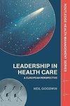 Goodwin, N: Leadership in Health Care