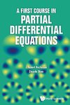 A First Course in Partial Differential Equations