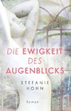 Die Ewigkeit des Augenblicks