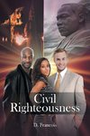 Civil Righteousness