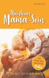 Abenteuer Mama-Sein