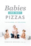 Babies Are Not Pizzas