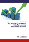 Educational Practices of High Performing Secondary Schools