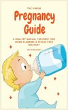 The Simple Pregnancy Guide