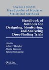 Handbook of Methods for Designing, Monitoring, and Analyzing Dose-Finding Trials