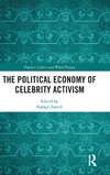 The Political Economy of Celebrity Activism