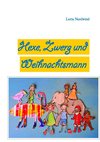 Hexe, Zwerg und Weihnachtsmann