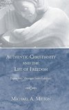 Authentic Christianity and the Life of Freedom