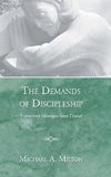 The Demands of Discipleship