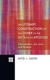 The Literary Construction of the Other in the Acts of the Apostles