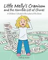 Little Melly's Cranium - and the Horrible List of Chores