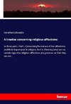 A treatise concerning religious affections: