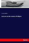 Lectures on the science of religion