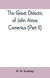 The great didactic of John Amos Comenius (Part II)