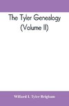 The Tyler genealogy; the descendants of Job Tyler, of Andover, Massachusetts, 1619-1700 (Volume II)