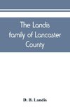 The Landis family of Lancaster County