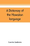 A dictionary of the Hawaiian language, to which is appended an English-Hawaiian vocabulary and a chronological table of remarkable events