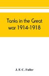 Tanks in the great war, 1914-1918