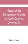 History of the Presbyterian Church in South Carolina (Volume II)