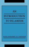 AN INTRODUCTION TO ISLAMISM