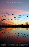 The Geese Flew Over My Heart