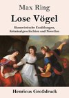 Lose Vögel (Großdruck)