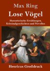 Lose Vögel (Großdruck)