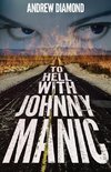 To Hell with Johnny Manic