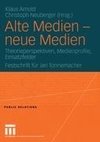 Alte Medien - neue Medien