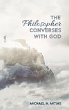 The Philosopher Converses with God