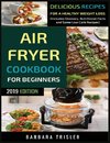 Air Fryer Cookbook For Beginners