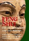 FENG SHUI für die Gesundheit und den Körper