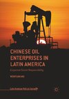 Chinese Oil Enterprises in Latin America