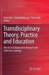 Transdisciplinary Theory, Practice and Education