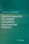 Statistical Approaches for Landslide Susceptibility Assessment and Prediction