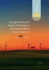 Energy Poverty and Access Challenges in Sub-Saharan Africa