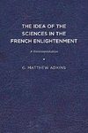 The Idea of the Sciences in the French Enlightenment