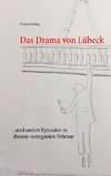 Das Drama von Lübeck