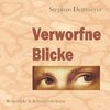 Verworfne Blicke