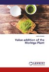 Value addition of the Moringa Plant