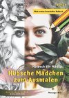 Hübsche Mädchen zum Ausmalen Malbuch für Mädels