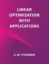 Linear Optimisation with Applications